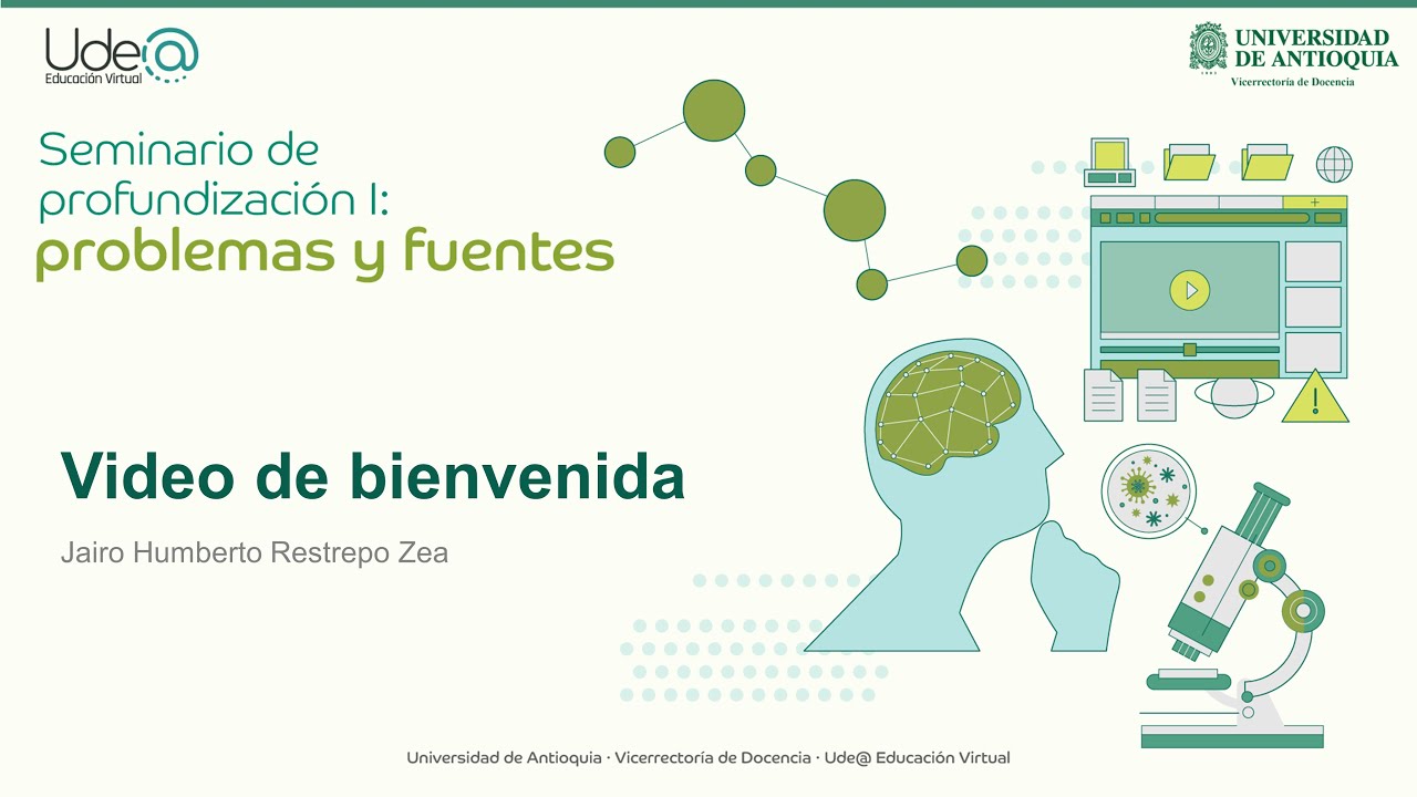 Video de bienvenida al Seminario de profundización I: problemas y fuentes