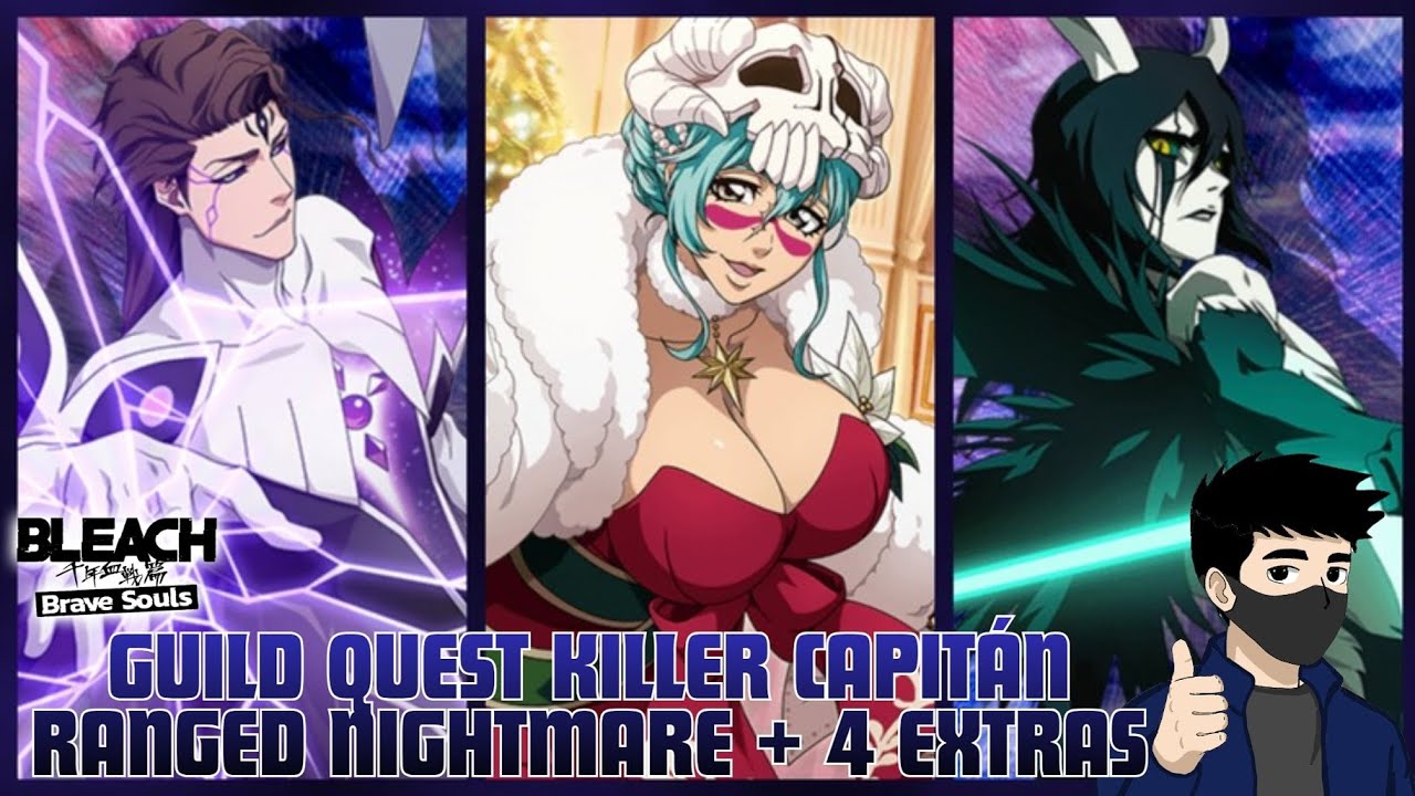 GUILD QUEST KILLER CAPITÁN RANGED NIGHTMARE + 4 EXTRAS (BLEACH BRAVE SOULS) POTENTE AIZEN 🗿