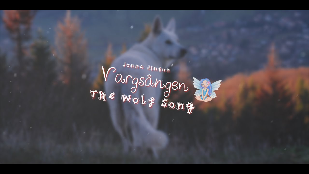Jonna Jinton - Vargs&aring;ngen with Fairy Lyrics 🌺