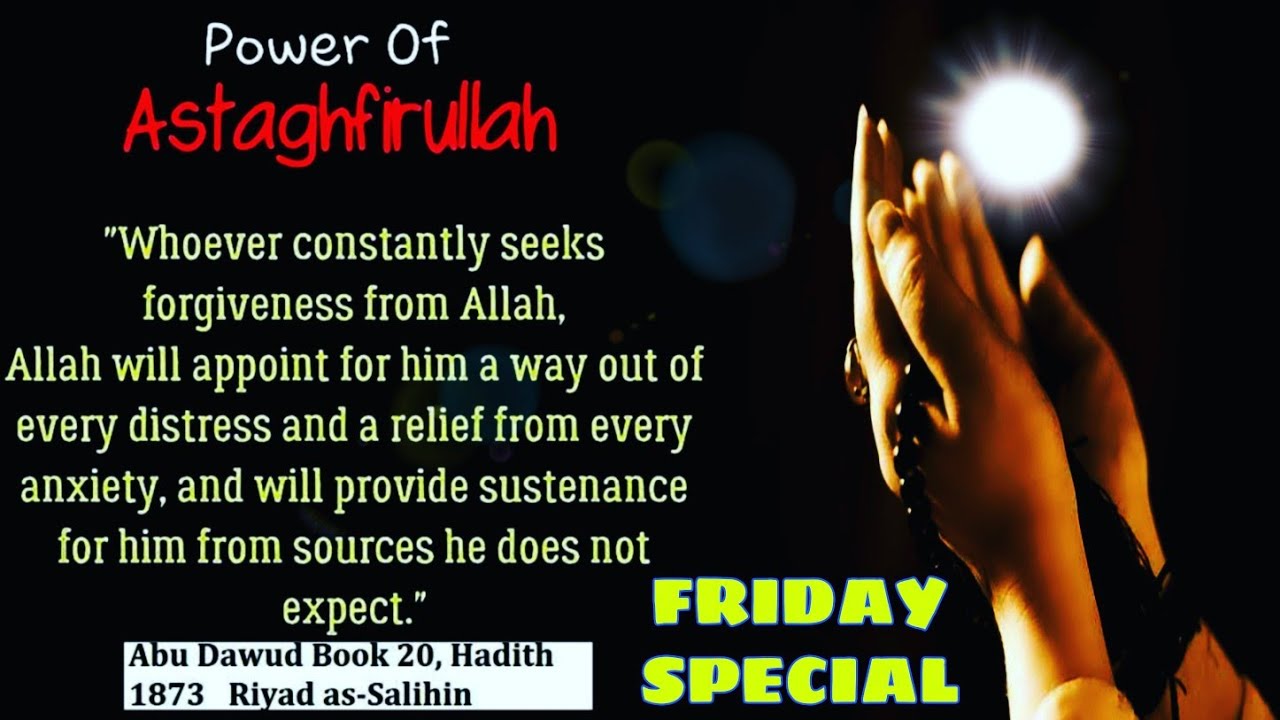 Power of Istighfar (Astaghfirullah) | Friday Special