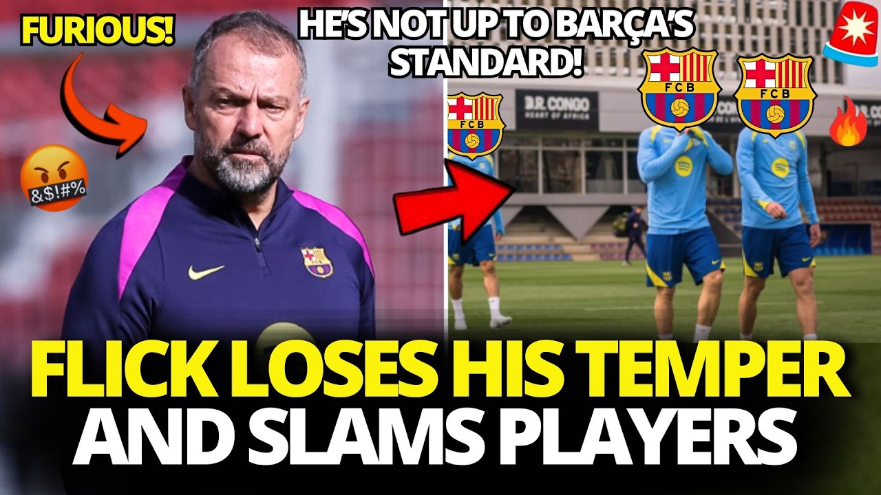 🚨BREAKING NEWS! HANS FLICK LOSES HIS TEMPER AND SLAMS THIS PLAYER! BARÇA NEWS