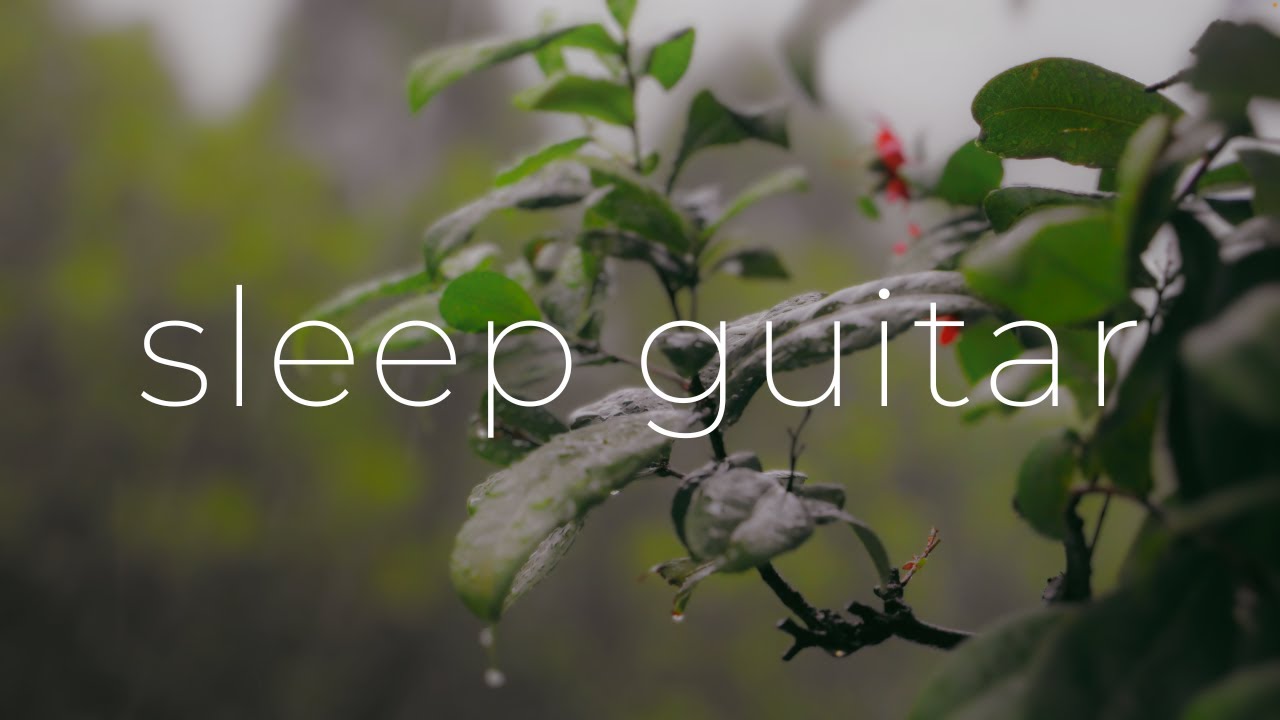 Sleep Guitar Music and Rain | 4 Hours