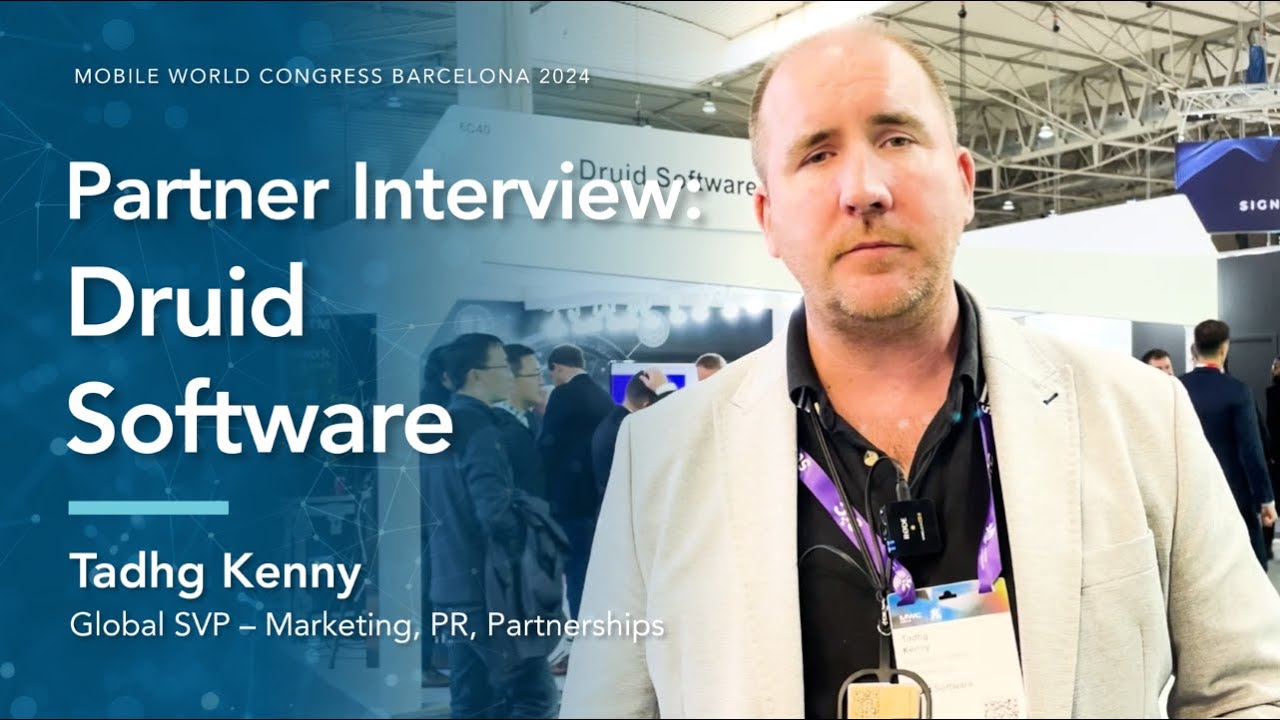 MWC24 Partner Interview: Druid Software