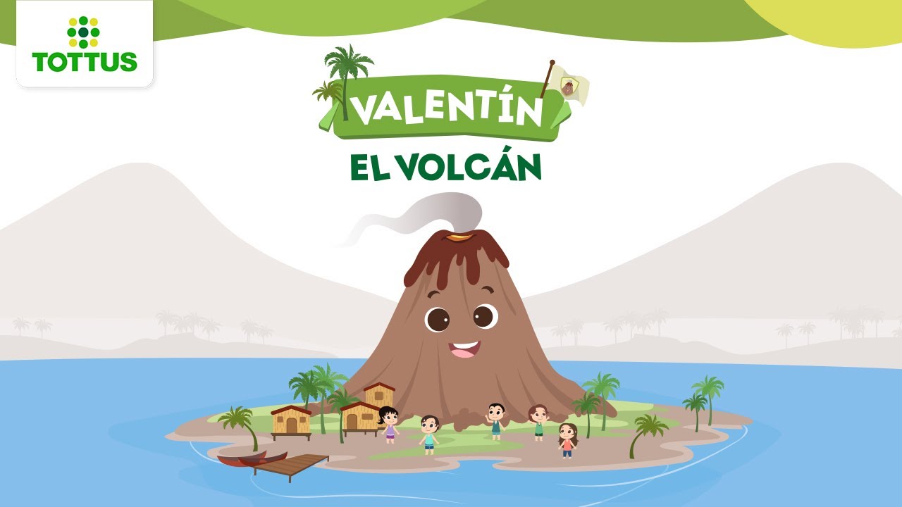 Cuento 32: Valentín el volcán | TOTTUS