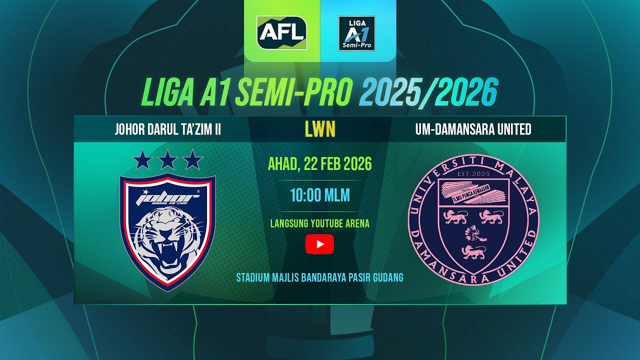 Johor Darul Ta’zim II vs UM-Damansara United | Liga A1 Semi Pro 2025/26