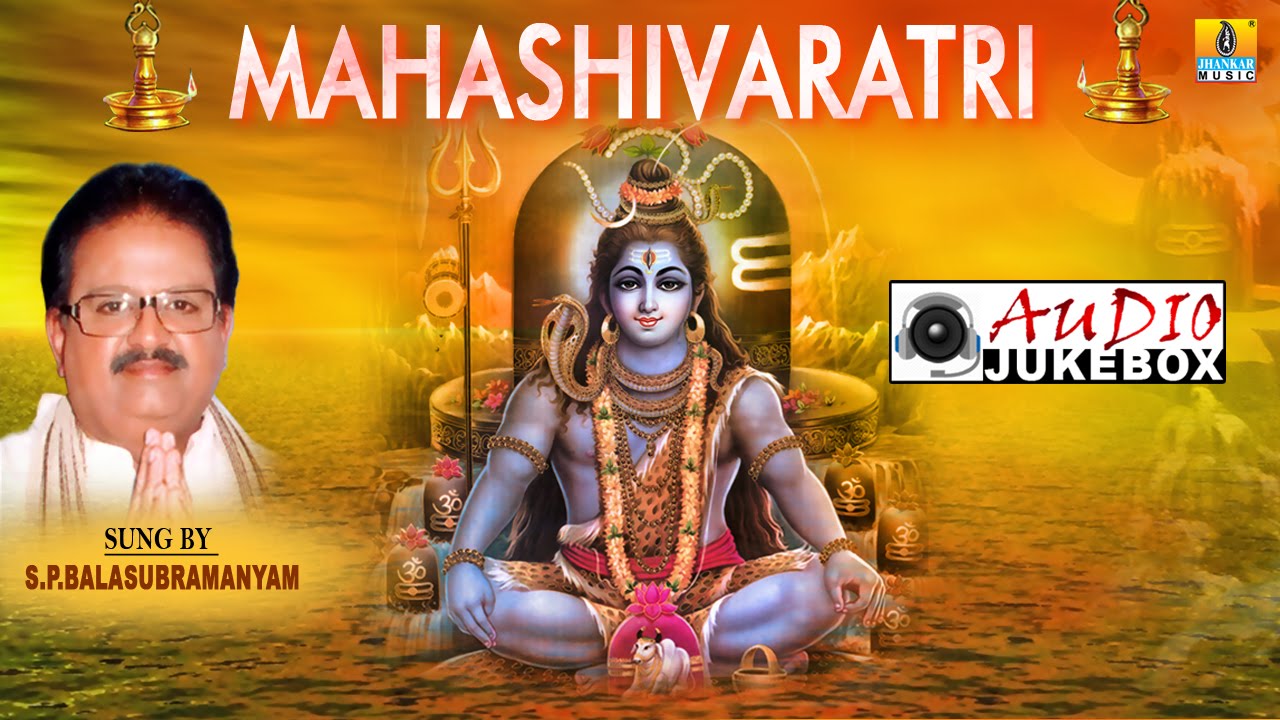 Mahashivaratri | Dr S P Balasubramanyam | Kannada Devotional Audio Jukebox | Lord Shiva