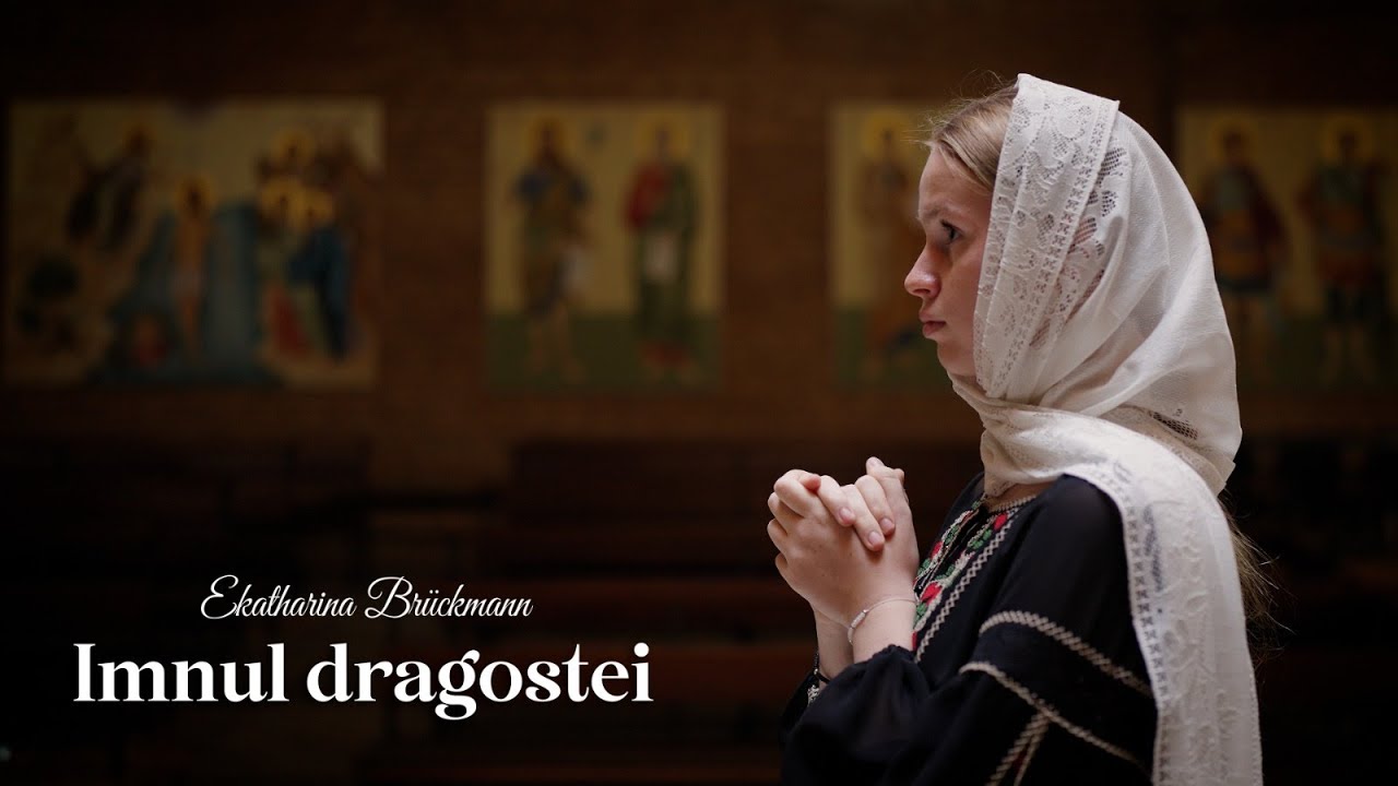 Imnul dragostei (I Corinteni 13, 1-8) - Ekatharina Brückmann
