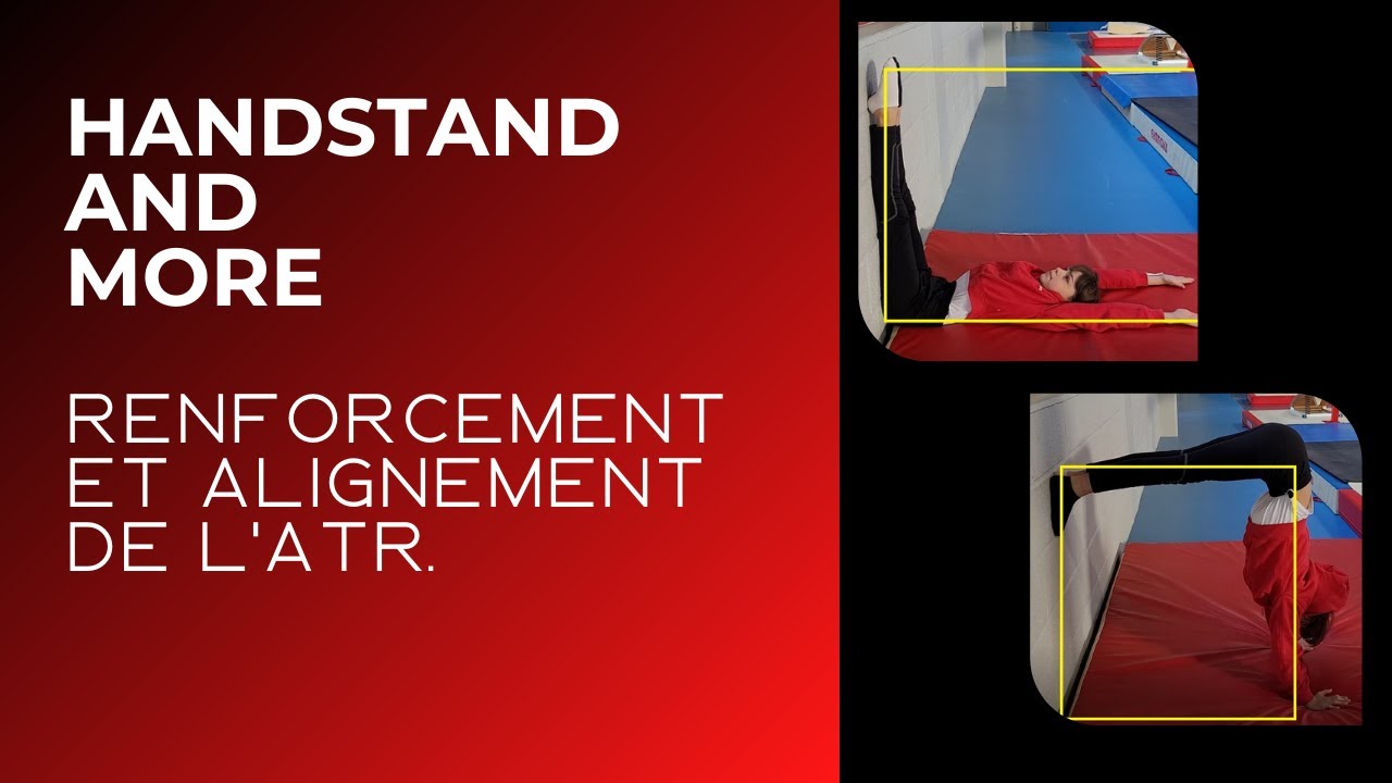Exercices de renforcement et d'alignement de l'ATR #HANDSTANDANDMORE