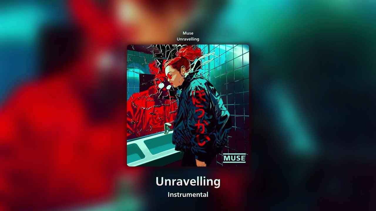Unravelling (Instrumental) - Muse