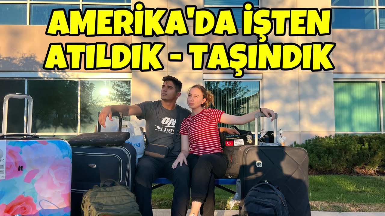 AMERİKA’DA İŞTEN ATILDIK - TAŞINDIK - YENİ EV NASIL? Work And Travel 22
