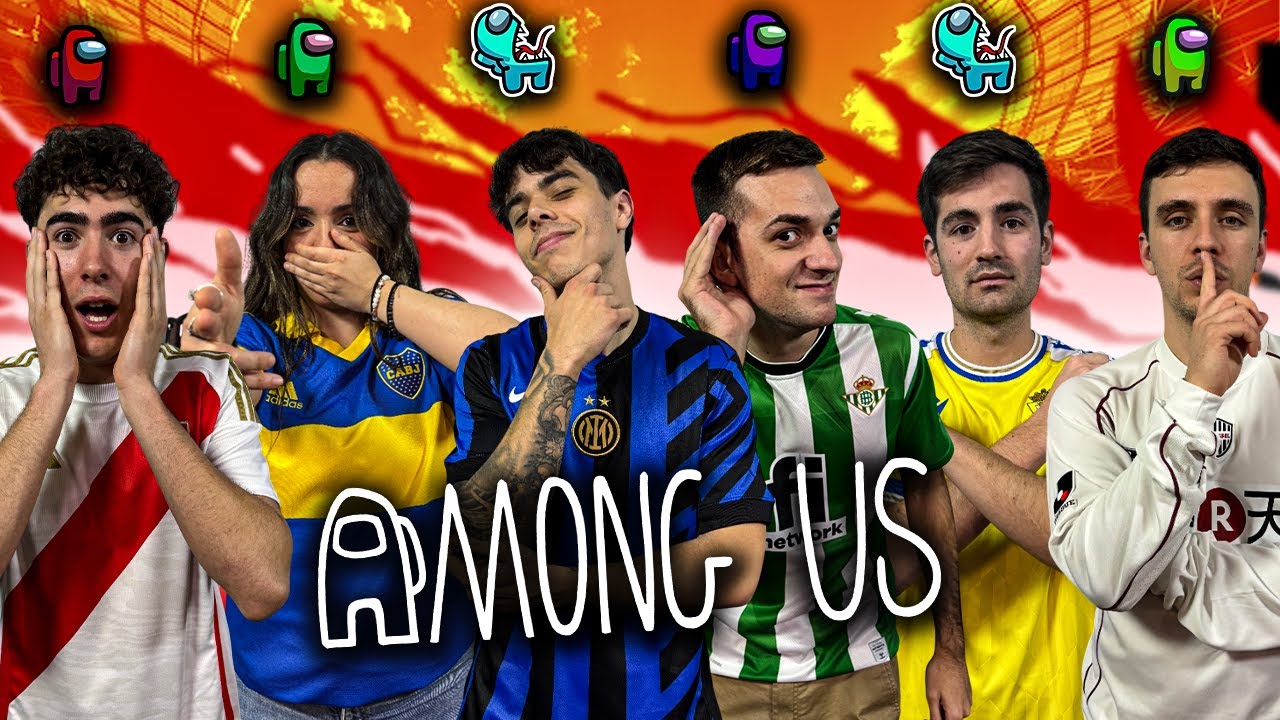 El AMONG US de POST UNITED EDICIÓN FÚTBOL #15