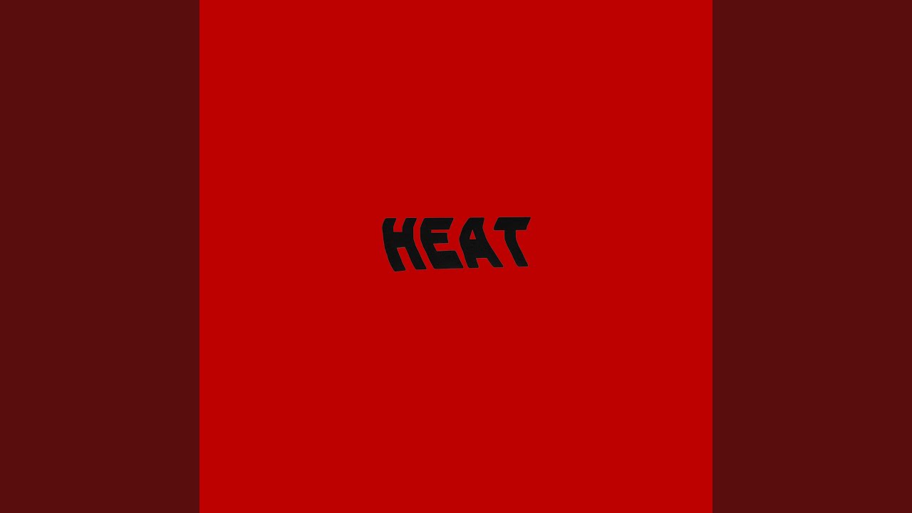 heat