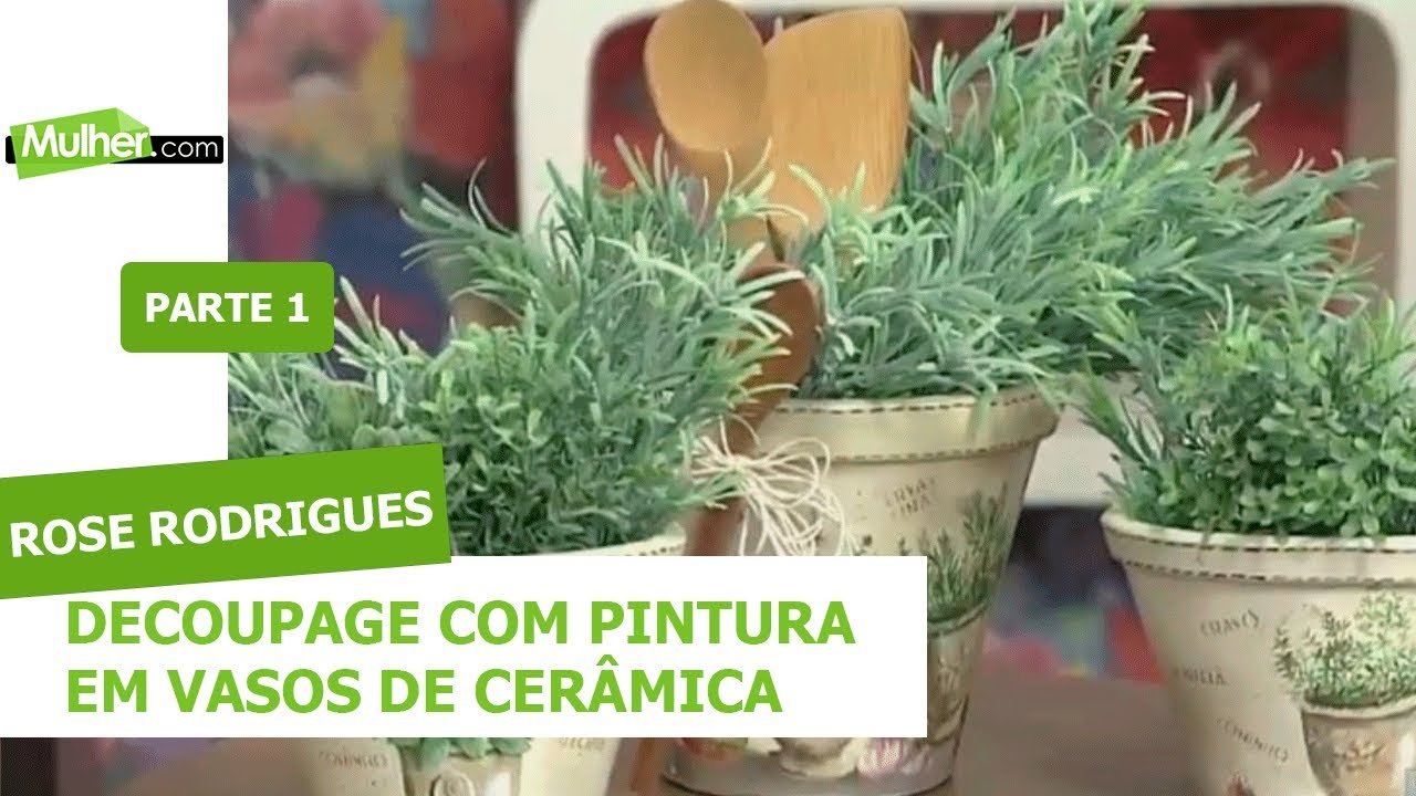 Decoupage com Pintura em Vasos de Cerâmica - Rose Rodrigues - 25/01/2019 P1