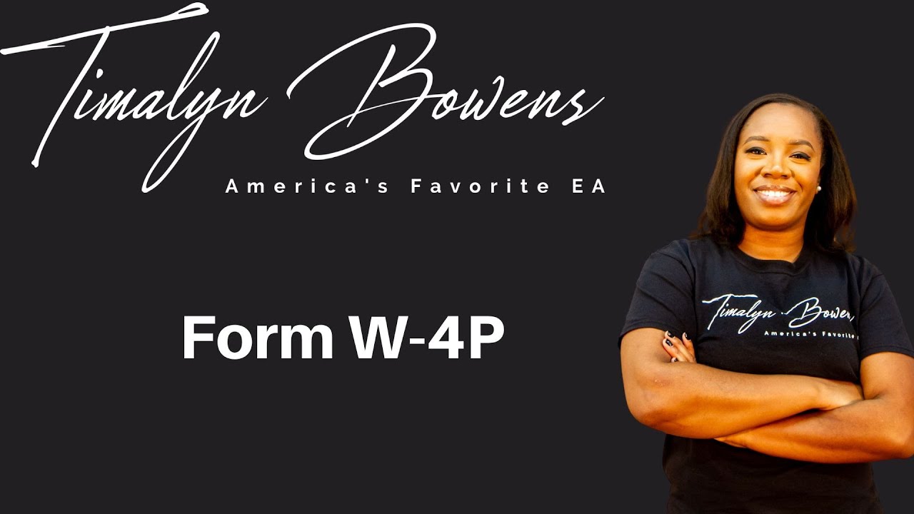 How to Fill out IRS Form W4-P (2024)