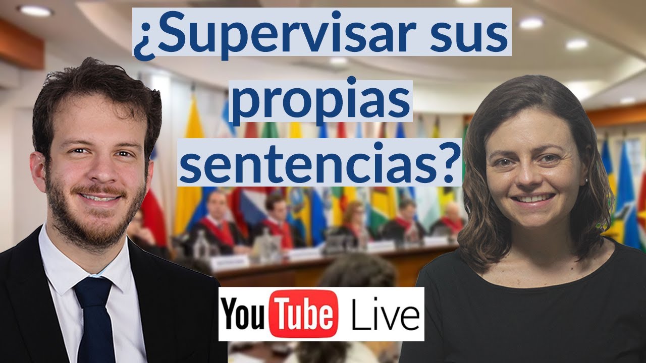 Competencia de la Corte IDH para supervisar