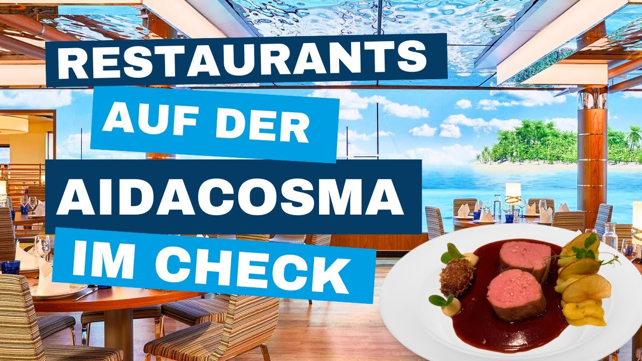 Restaurants auf der AIDAcosma im Check – Was lohnt sich wirklich?