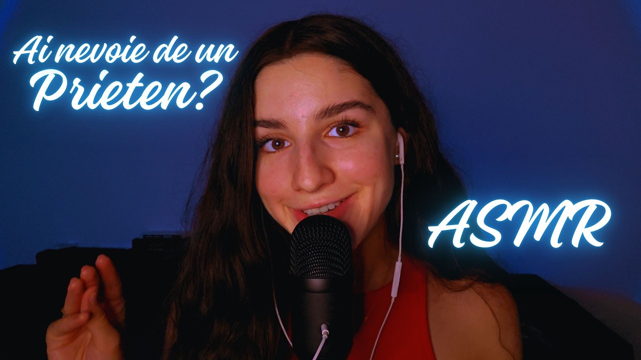 ASMR | Sunt aici când ai nevoie de un prieten | M.G. #asmr
