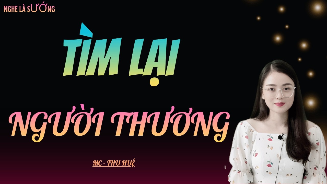 TRUYỆN NGÔN TÌNH NGHE LÀ PHÊ: VỀ NƯỚC PHÁ TRINH | MC THU HUỆ DIỄN ĐỌC CỰC HAY