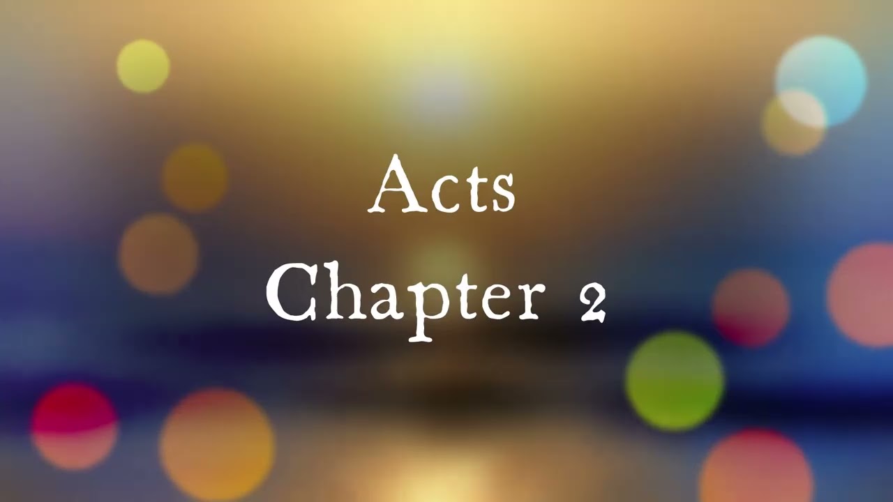 The Book of Acts Chapter 2 - New King James Version (NKJV) - Theatrical Audio Bible