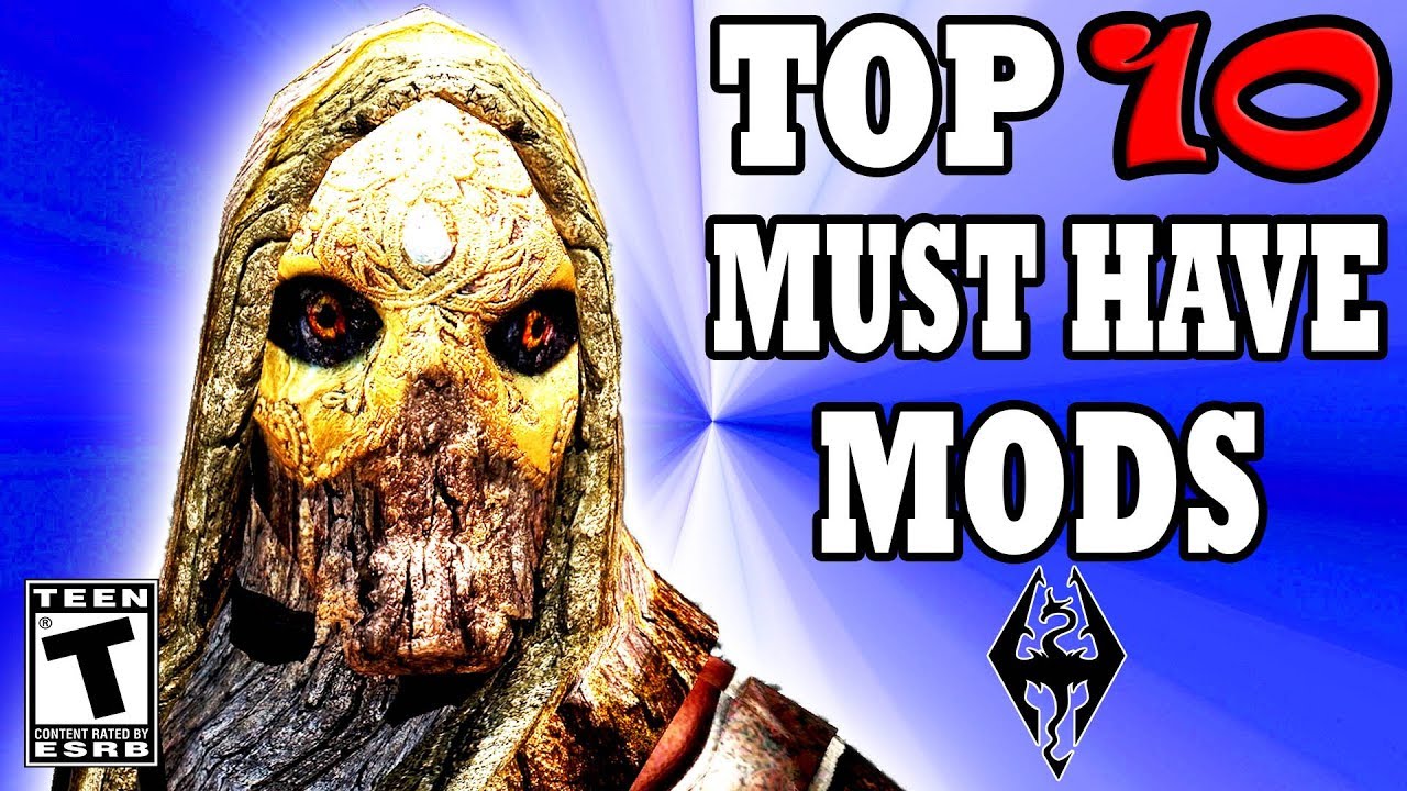 Skyrim Top 10 MUST HAVE Mods