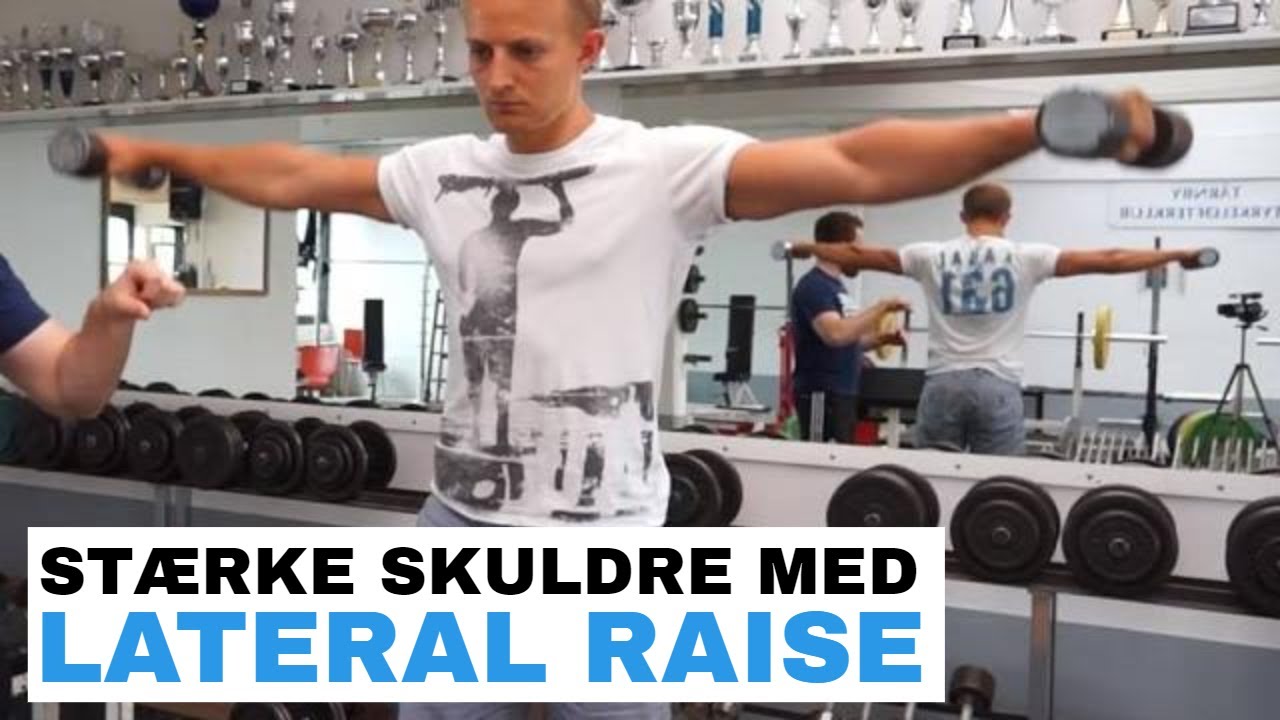 Maxer.dk: Lateral raise til sideskulder - Lær teknikken og træn din skulder på en effektiv måde