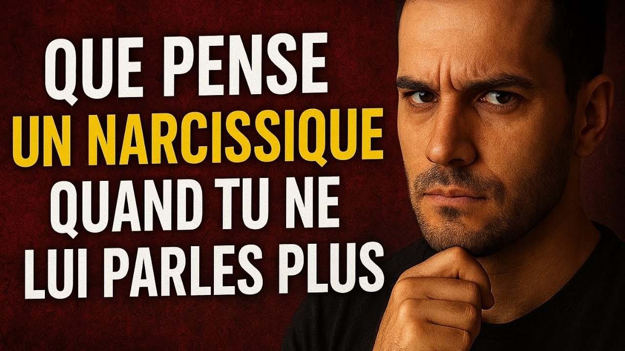 QUE PENSE UN NARCISSIQUE QUAND TU NE LUI PARLES PLUS