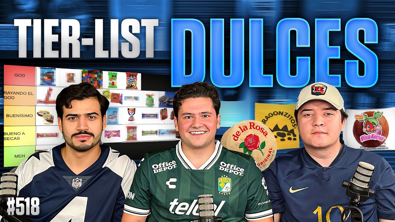 PODCAST DE PADILLA #518 - LOS MEJORES DULCES Y CHOCOLATES DE MÉXICO (TIER LIST) 