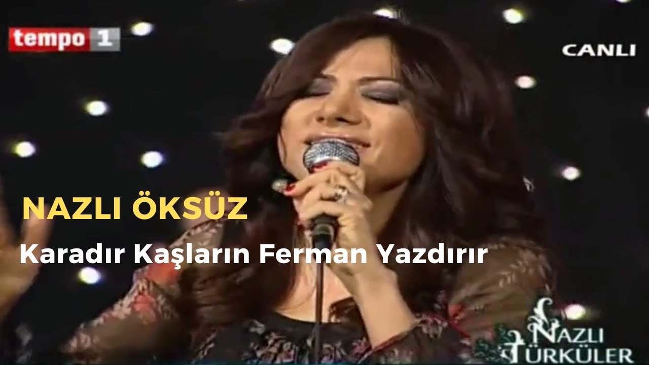 NAZLI ÖKSÜZ - Karadır Kaşların Ferman Yazdırır #zonguldak #türkü #müzik