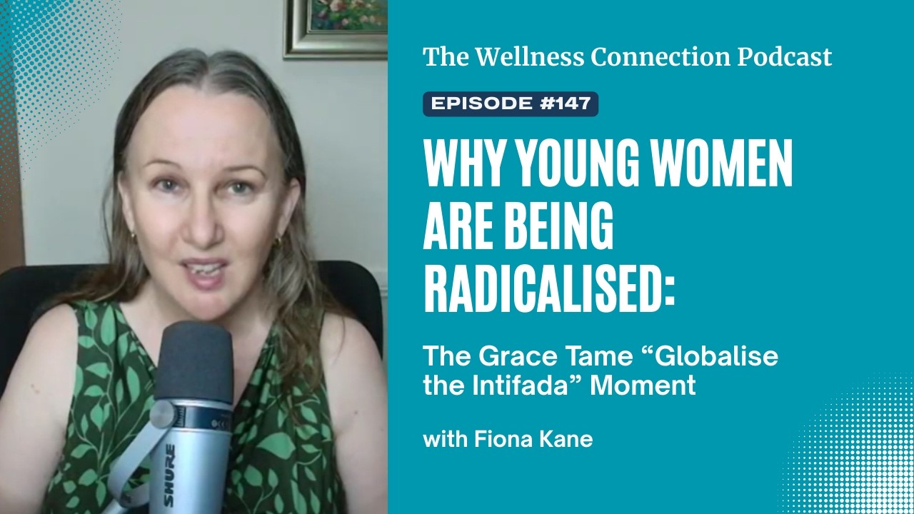 Why Young Women Are Being Radicalised: The Grace Tame “Globalise the Intifada” Moment | Ep. 147
