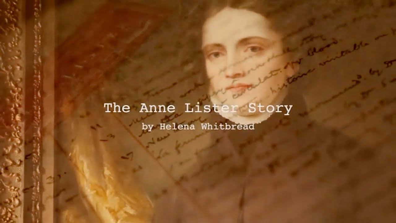The Anne Lister Story by Helena Whitbread