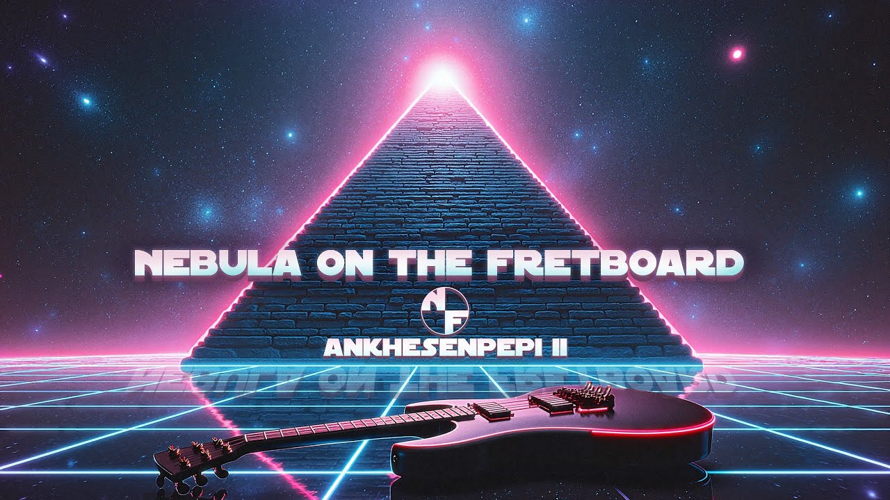 Nebula on the fretboard  - Ankhesenpepi II