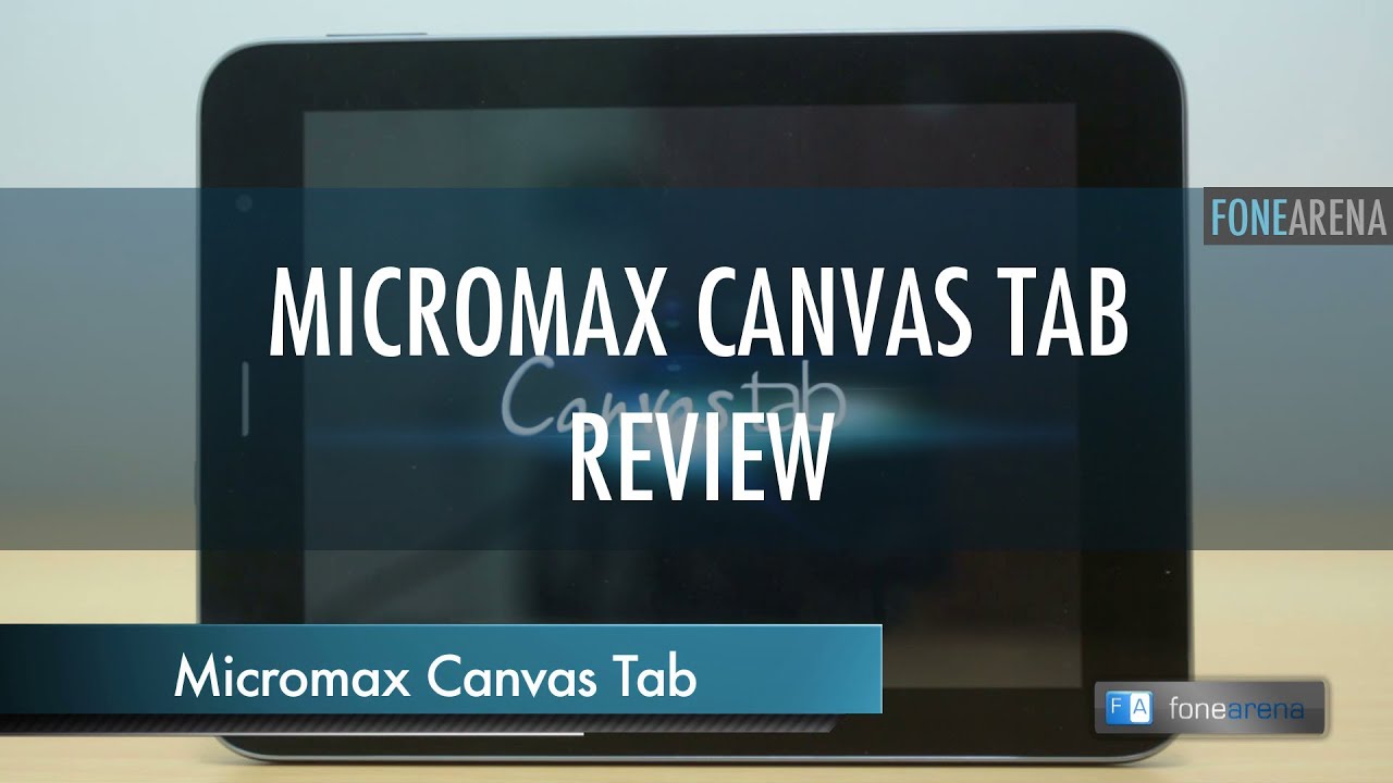 Micromax Canvas Tab Review