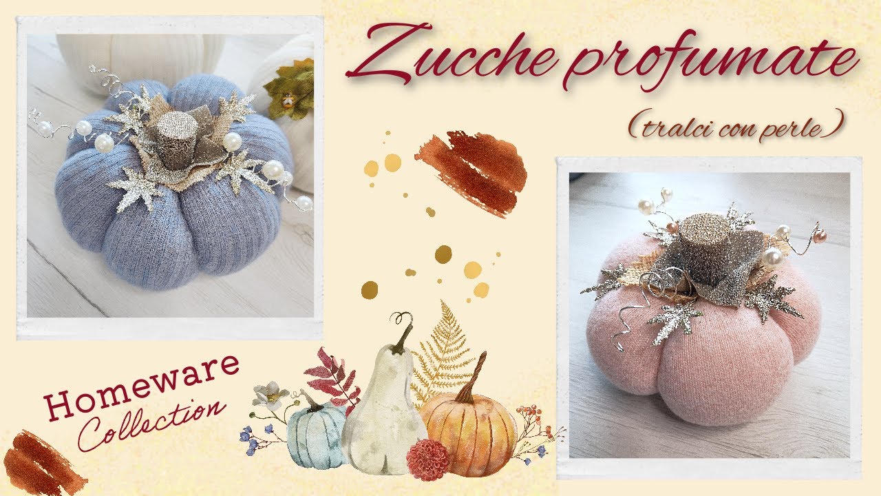 Tutorial di cucito creativo 🎃 (2 parte) Zucche decorative profumate - DIY fall gift 🎁🍂