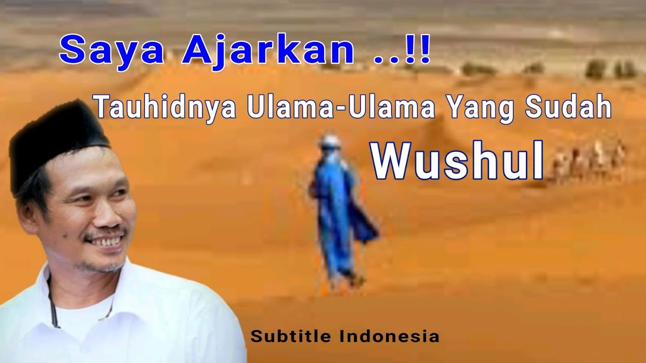 Gus Baha [] Saya Ajarkan Tauhidnya Ulama-Ulama Yang Sudah Wushul