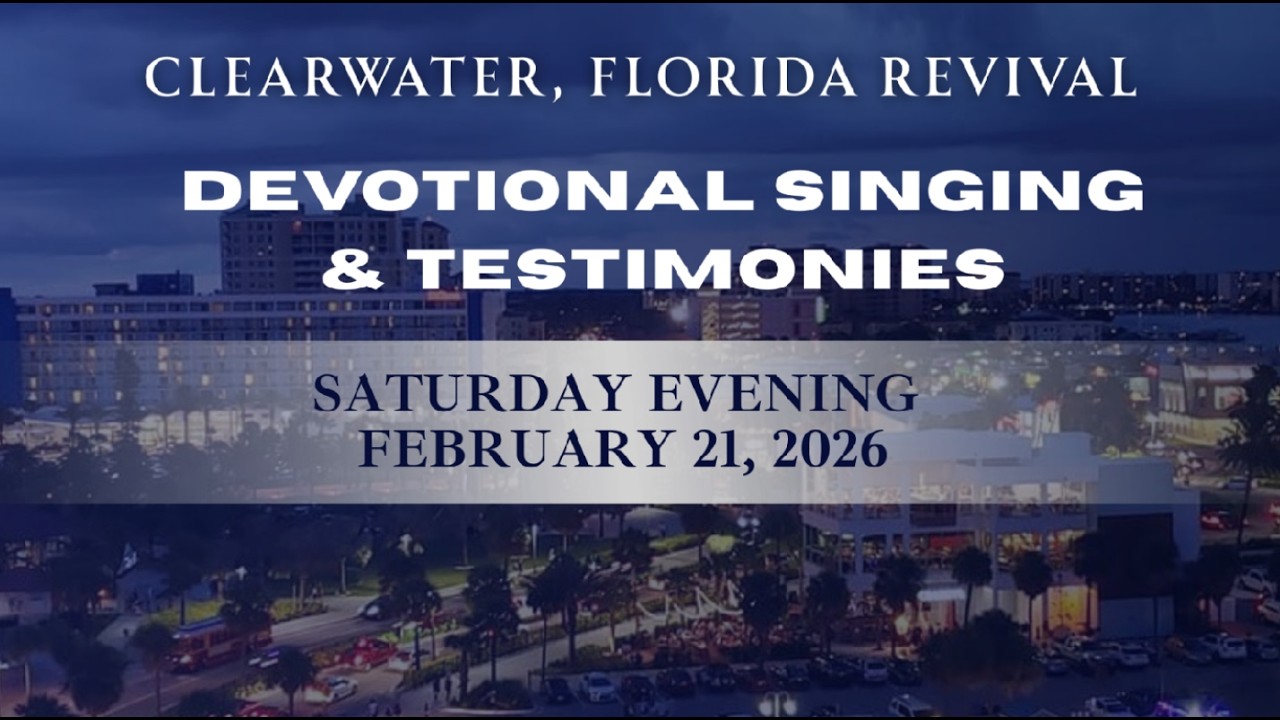 Devotional Singing & Testimonies from the Saturday PM (Clearwater, FL Revival) | 2/21/2026