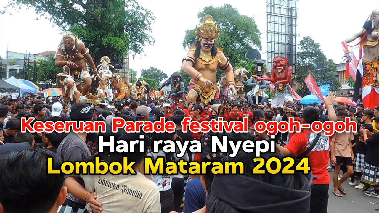 PARADE FESTIVAL OGOH-OGOH TERBAIK 2024 PERAYAANNYA NYEPI DI LOMBOK MATARAM CAKA 1946