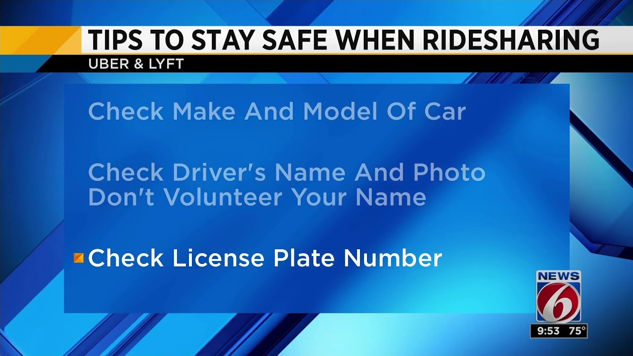 Safety tips for riding with Uber, Lyft