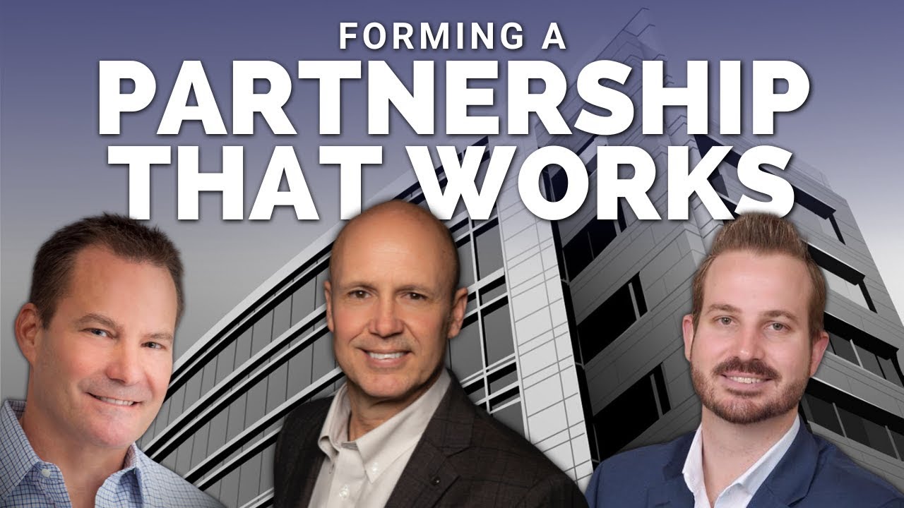 Forming a Partnership That Works for You with Mike Vann, Rodney Miller, and Carl Suverkrop