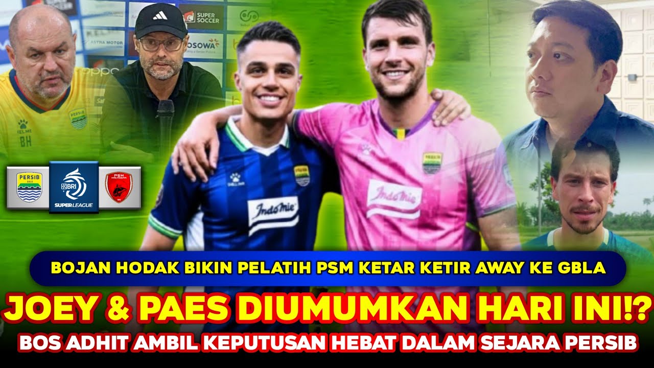 YANG DITUNGGU BOBOTOH❗ Paes & Joey Pelupessy TIBA di BANDUNG❗❓ Hodak TANTANG Mental PSM di GBLA