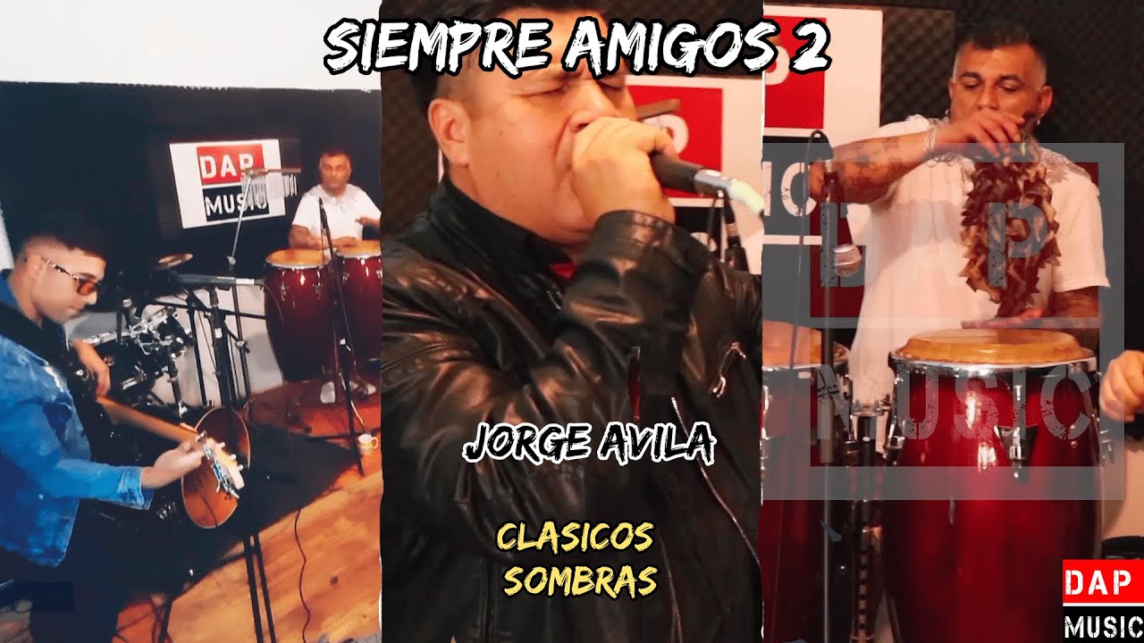 Siempre Amigos #2 - Jorge Avila (Sesion Norteño)