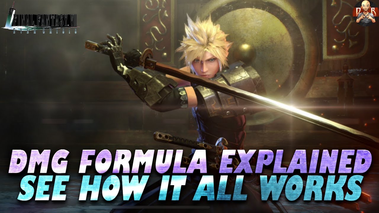 [FF7: Ever Crisis] - Full Dmg formula breakdown! Understanding this will BOOST your dmg!