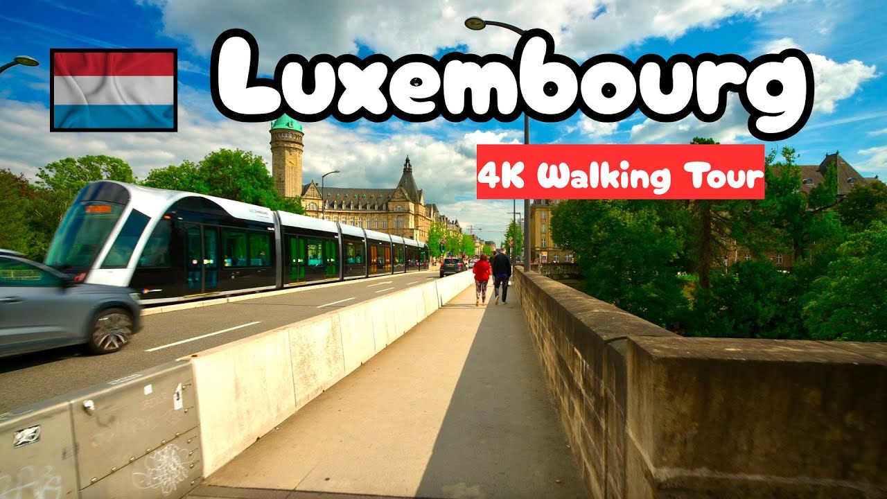 Luxembourg City Walking Tour 4K 30 FPS - Europe Richest Country
