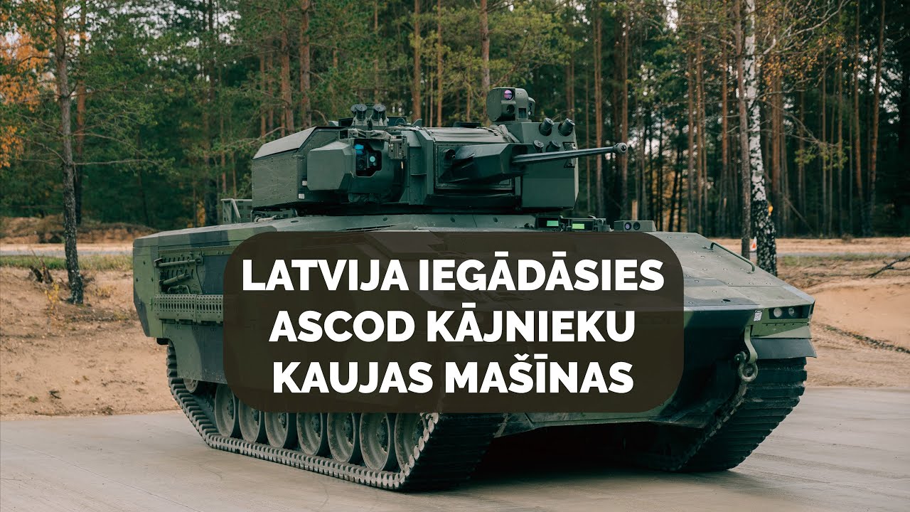 Latvija par 373 miljoniem eiro iegādāsies 42 kājnieku kaujas mašīnas “ASCOD”