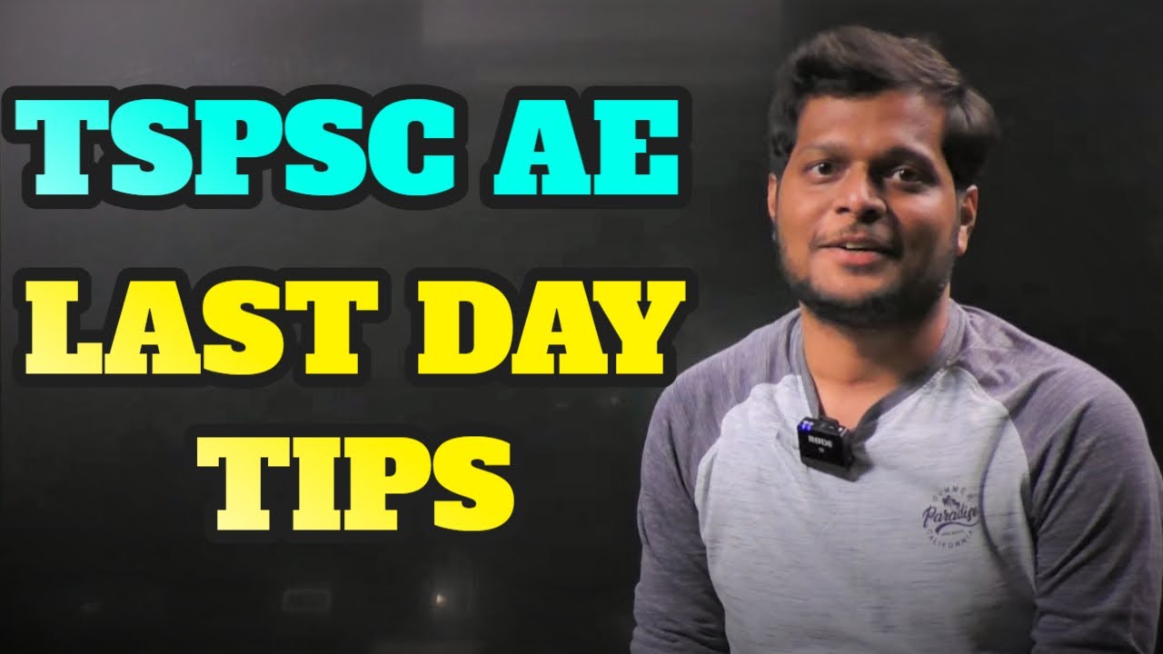 AE LAST DAY TIPS