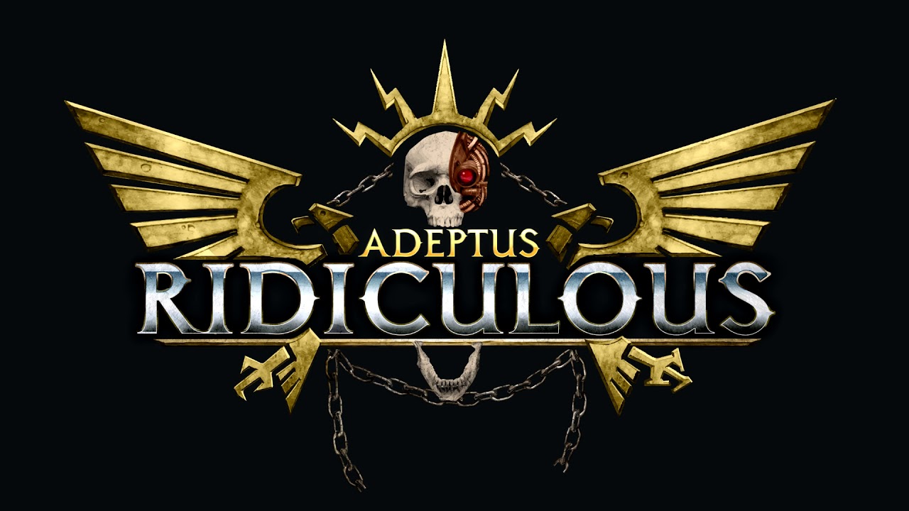 Adeptus Ridiculous Theme