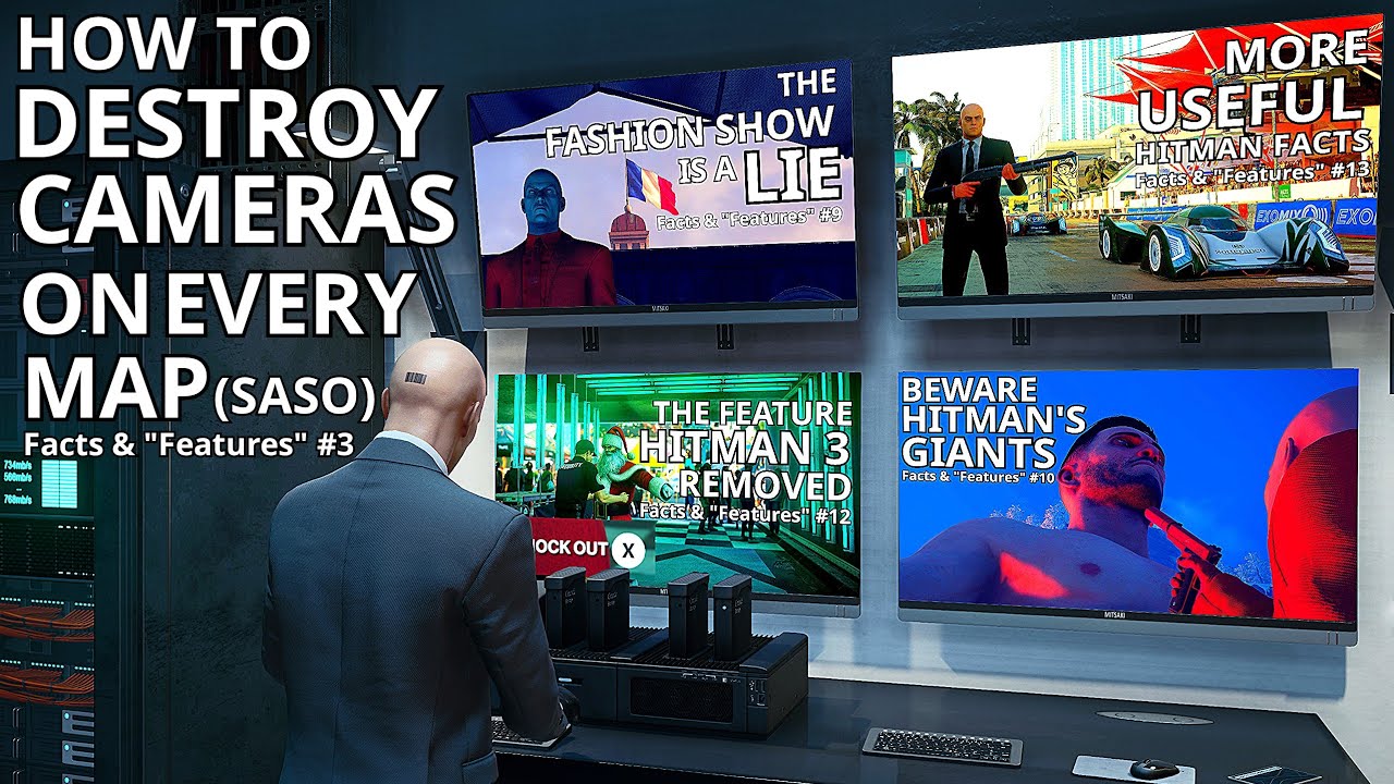 How to easily handle cameras on EVERY MAP (SASO Friendly) - Hitman Facts & 