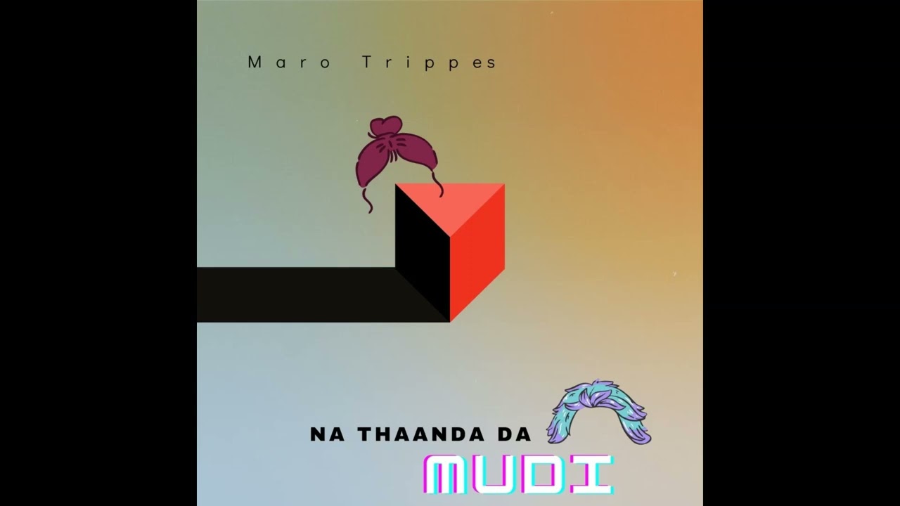 Nathaanda Mudi | Maro Trippies |