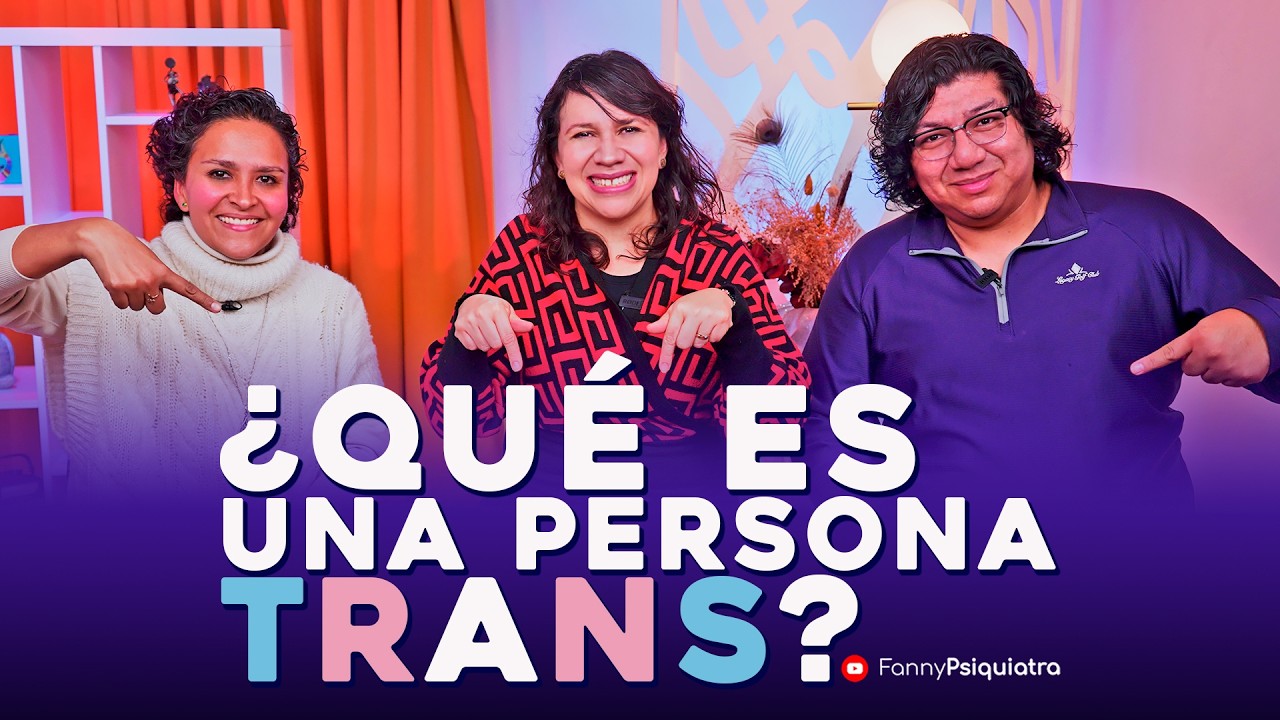 ¿QUÉ ES UNA PERSONA TRANS?