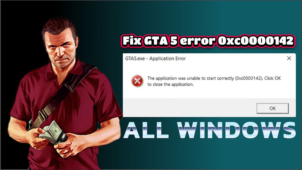 how to fix gta 5 0xc0000142 error