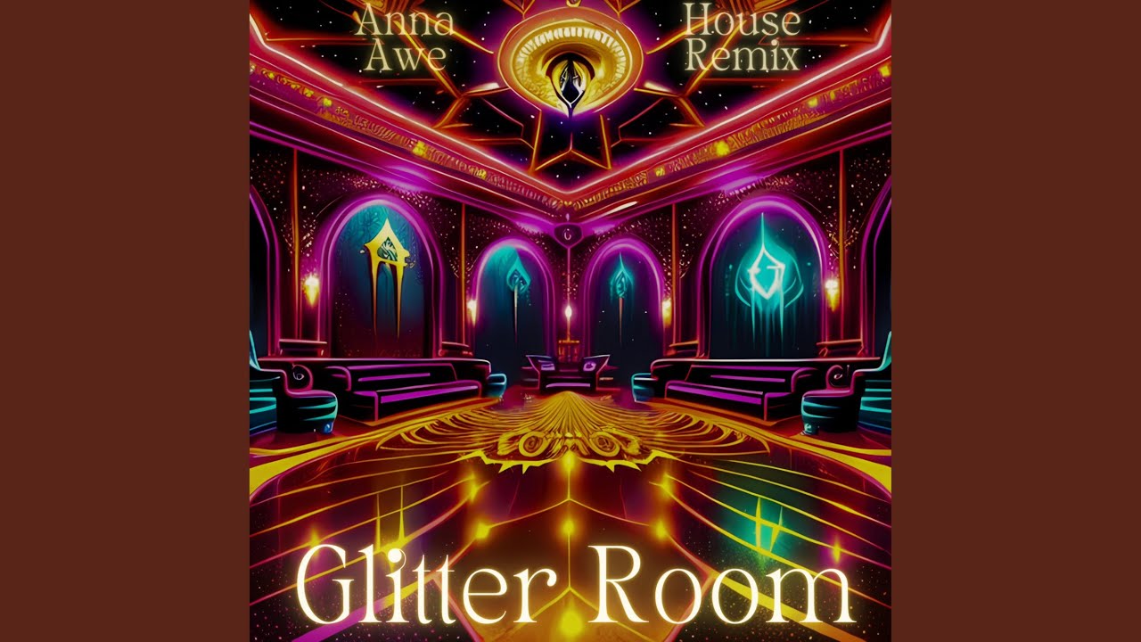 Glitter Room (House Remix)